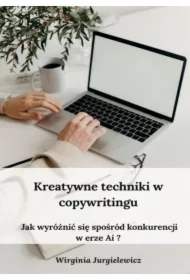 Kreatywne techniki w copywritingu