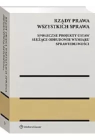 Rządy Prawa Wszystkich Sprawa. Społeczne projekty ustaw służące