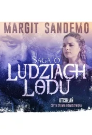 Otchłań. Saga o Ludziach Lodu. Tom 3