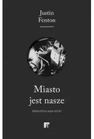 Miasto jest nasze
