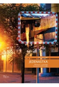 JEDENASTKA Miniatury z socjologii transportu publicznego