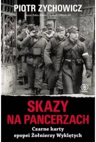 Skazy na pancerzach. Czarne karty epopei Żołnierzy