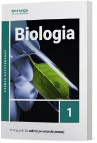 Biologia 1. Podręcznik. Zakres rozszerzony. Szkoły ponadpodstawowe