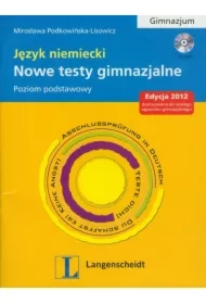 Nowe testy gimnazjalne Język niemiecki z płytą CD gimnazjum Poziom podstawowy