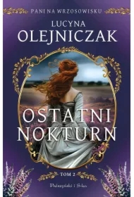 Ostatni nokturn. Pani na wrzosowisku. Tom 2