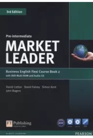 Market Leader. 3rd Edition. Flexi. Pre-Intermediate. Course Book 2