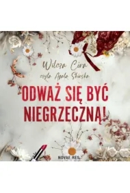 Odważ się być niegrzeczną!