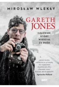 Gareth Jones. Człowiek, który wiedział za dużo