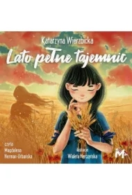 Lato pełne tajemnic. Córka maga. Tom 2