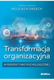 Transformacja organizacyjna w perspektywie..