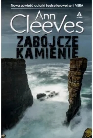 Zabójcze kamienie. Vera Stanhope. Tom 12
