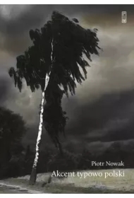 Akcent typowo polski. Szkice o kulturze Polaków