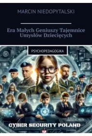 Era Małych Geniuszy Tajemnice Umysłów Dziecięcych