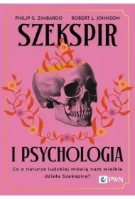 Szekspir i psychologia. Co o naturze ludzkiej mówią nam wielkie dzieła Szekspira?