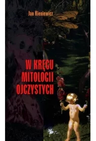 W kręgu mitologii ojczystych