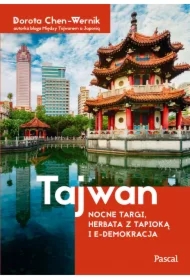 Tajwan. Nocne targi, herbata z tapioką i e-demokracja