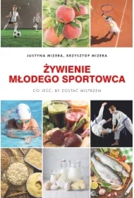 Żywienie młodego sportowca. Co jeść, by zostać mistrzem