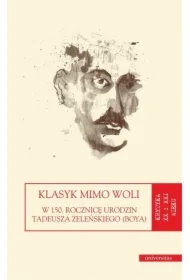 Klasyk mimo woli. W 150. rocznicę urodzin...