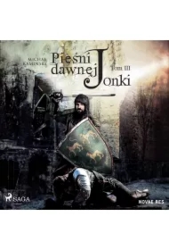Pieśni dawnej Jonki. Tom III