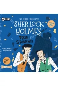Trzej studenci. Klasyka dla dzieci. Sherlock Holmes. Tom 10