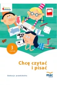 Owocna edukacja. Chcę czytać i pisać. Trzylatek