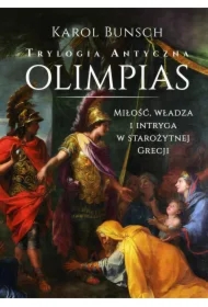 Olimpias. Trylogia antyczna. Tom 1