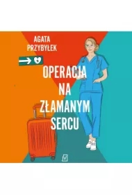 Operacja na złamanym sercu
