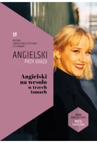 Angielski na wesoło w trzech tomach. Angielski przy okazji