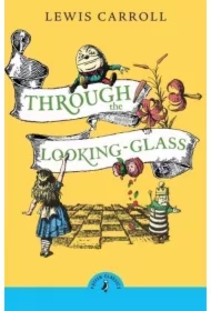 Through the looking glass and what Alice found there wer. angielska