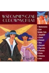 Wspomnień czar cudownych lat cz.2 CD