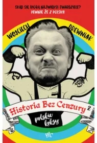 Polskie koksy. Historia bez cenzury. Tom 2