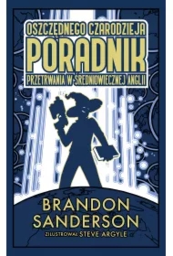 Oszcze?dnego czarodzieja poradnik przetrwania w średniowiecznej Anglii