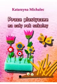 Prace plastyczne na cały rok szkolny