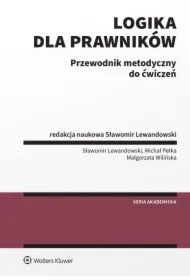 Logika dla prawników Przewodnik metodyczny