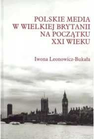 Polskie media w Wielkiej Brytanii na początku...