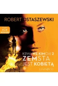 Zemsta jest Kobietą. Krwawe kimchi. Tom 2. Część 6