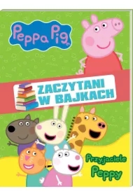 Peppa Pig. Zaczytani w bajkach. Część 2. Peppa poznaje świat