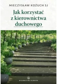 Jak korzystać z kierownictwa duchowego (pocket)