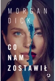 Co nam zostawił