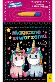 Magiczny flamaster. Magiczne stworzenia