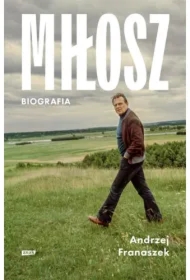 Miłosz. Biografia (wydanie 2024)