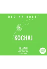 Kochaj. 50 lekcji jak pokochać siebie..