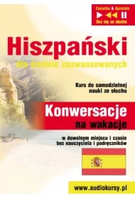 Hiszpański dla średnio zaawansowanych. Konwersacje na wakacje