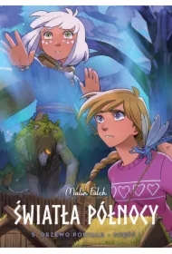 Drzewo portalu. Część 1. Światła Północy. Tom 5