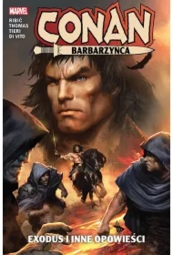 Exodus i inne opowieści. Conan Barbarzyńca. Tom 3