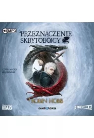 Przeznaczenie skrytobójcy. Bastard i Błazen. Tom 3