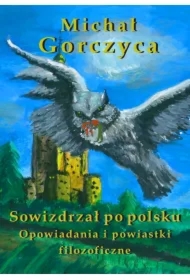 Sowizdrzał po polsku. Opowiadania i powiastki filozoficzne