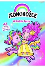 Jednorożce. W Krainie Tęczy