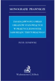 Zasada jawności obrad organów stanowiących w praktyce jednostek samorządu terytorialnego
