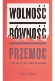 Wolność, równość, przemoc